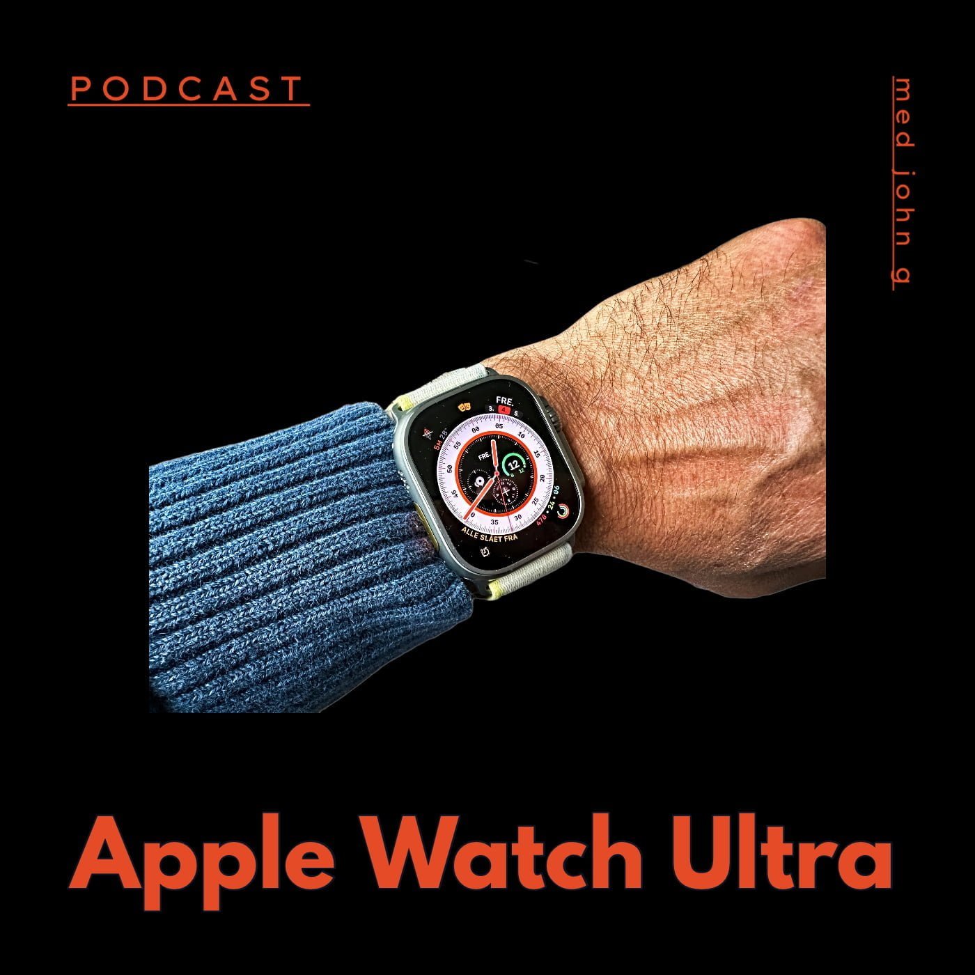 Tæt på Apple Watch Ultra – og sirenetest - podcast episode cover