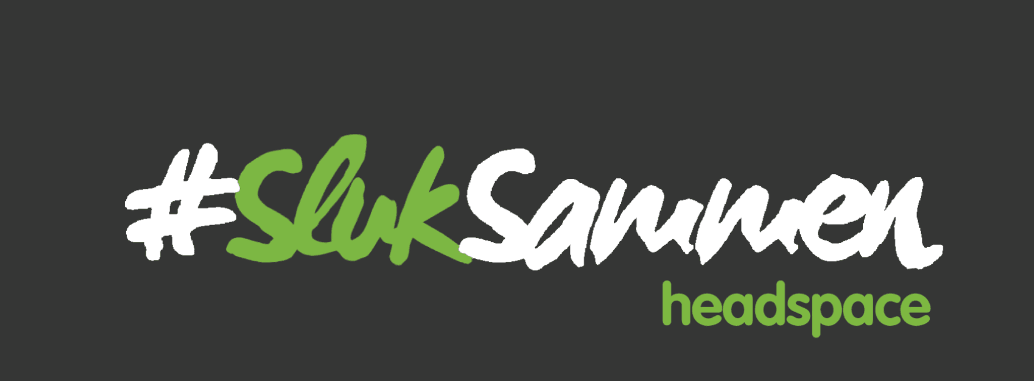 Headspace Danmark er klar med kampagnen SlukSammen (Kilde: Headspace Danmark)